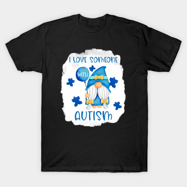 Gnome I Love Someone Autism T-Shirt by NatalitaJK